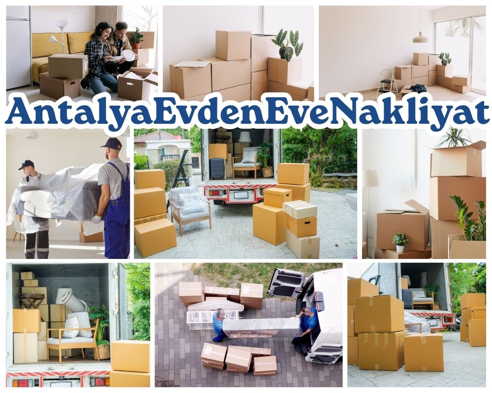 Antalya Çelikhan Evden Eve Asansörlü Taşımacılık